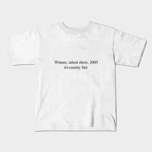 Talent show winner Kids T-Shirt